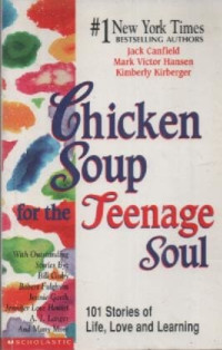 Image of Chicken Soup for the Teenage Soul ; 101 Stories of Life, Love, and Learning