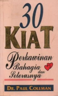 Image of 30 Kiat Perkawinan Bahagia dan Seterusnya