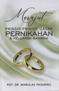 Image of Merajut Prinsip-Prinsip Dasar Pernikahan Dan Keluarga Bahagia