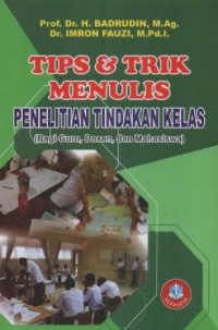 Tips Dan Trik Menulis Penelitian (Bagi Guru Dosen Dan Mahasiswa)