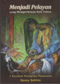 Image of Menjadi Pelayan Yang Memperkenan Hati Tuhan 