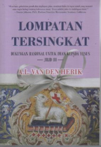 Image of Lompatan Tersingkat Jilid 3  ; Dukungan Rasional untuk Iman kepada Yesus