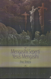 Image of Mengasihi Seperti Yesus Mengasihi