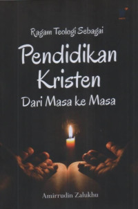 Image of Ragam Teologi Sebagai Pendidikan Kristen Dari Masa ke Masa