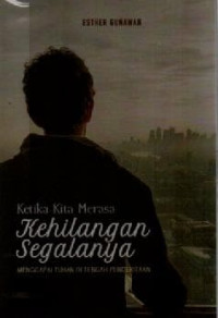 Image of Ketika Kita Merasa Kehilangan Segalanya