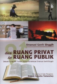 Image of Dari Ruang Privat Ke Ruang Publik; Sebuah Kumpulan Tulisan Teologi Kontekstual Emanuel Gerrit Singgih