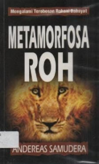 Image of Metamorfosa Roh; Mengalami Terobosan Rohani Dahsyat