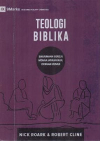 Image of Teologi Biblika; Bagaimana Gereja Mengajarkan Injil Dengan Benar
