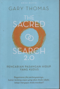Image of The Sacred Search 2.0 ( Pencarian Pasangan Hidup Yang Kudus )