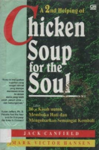 Image of A 2nd Helping Of Chicken Soup For The Soul :84 Kisah untuk Membuka Hati dan Mengobarkan Semangat Kembali