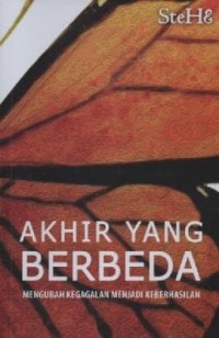 Image of Akhir yang Berbeda; Mengubah Kegagalan Menjadi Keberhasilan