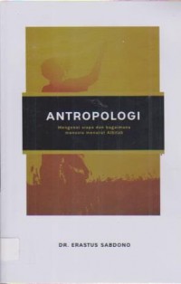 Image of Antropologi ( Mengenal Siapa dan Bagaimana Manusia Menurut Alkitab )