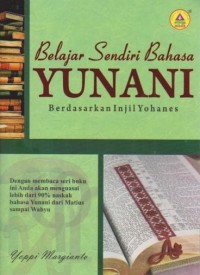 Image of Belajar Sendiri Bahasa Yunani Berdasarkan Injil Yohanes