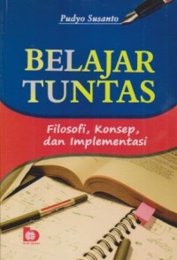 Belajar Tuntas;Filosofi, Konsep dan Implementasi