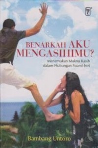 Image of Benarkah Aku Mengasihimu ?