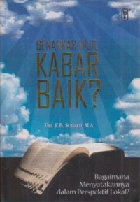 Image of Benarkah Injil Kabar Baik ?
