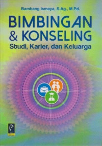 Image of Bimbingan & Konseling; Studi, Karier dan Keluarga
