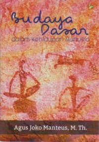 Image of Budaya Dasar Dalam Kehidupan Manusia