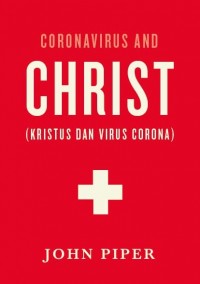 Coronavirus and Christ ( Kristus dan Virus Corona )