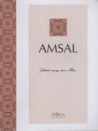 Image of The Passion Translation Amsal : Hikmat yang dari Atas