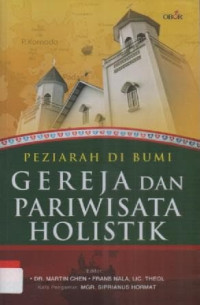 Image of Peziarah Di Bumi Gereja Dan Pariwisata Holistik