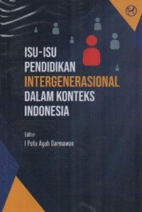 Image of Isu-Isu Pendidikan Intergenerasional Dalam Konteks Indonesia