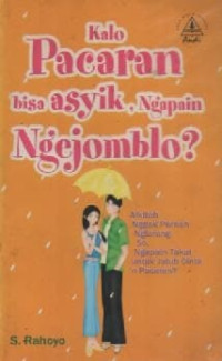 Image of Kalo Pacaran Bisa Asyik Ngapain Ngejomblo?