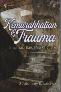 Image of Kemurahhatian Dan Trauma 