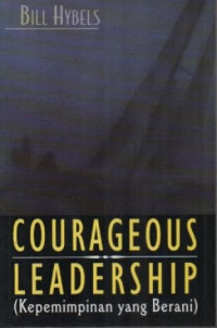Image of Courageous Leadership : Kepemimpinan yang Berani