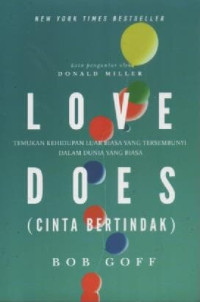 Image of Love Does: Cinta Bertindak