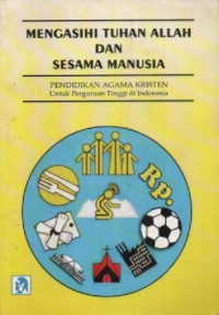 Image of Mengasihi Tuhan Allah Dan Sesama Manusia