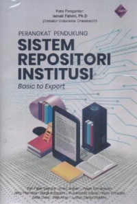 Image of Perangkat Pendukung Sistem Repositori Institusi Basic To Expert
