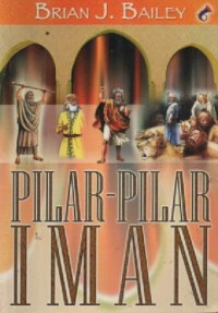 Image of Pilar-Pilar Iman; Dan Inilah Kemenangan Yang Mengalahkan Dunia Iman Kita