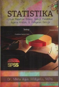 Image of Statistika: Untuk Penelitian Bidang Teologi, Pendidikan agama Kristen & Pelayanan Gereja