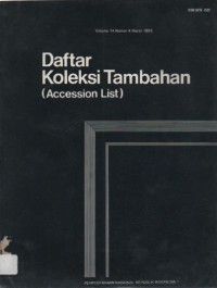 Image of Daftar Koleksi Tambahan ( Accession List ) volume 14 no.4, Maret 1995