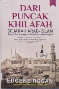 Image of Dari puncak khilafah; sejarah Arab-Islam sejak era kejayaan khilafah Utsmaniyah