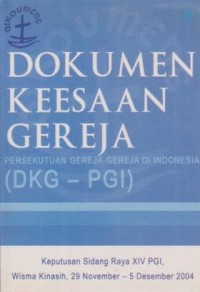 Image of Dokumen Keesaan Gereja; DKG-PGI