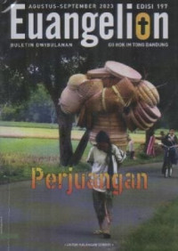 Image of Buletin Euangelion Edisi 197 Agustus - September 2023 : Perjuangan
