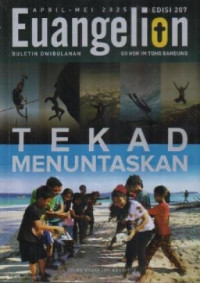 Image of Buletin Euangelion Edisi 207 April - Mei 2025 : Tekad Menuntaskan