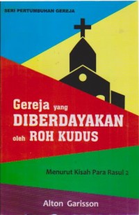 Image of Gereja yang diberdayakan oleh Roh Kudus; menurut Kisah Para Rasul 2