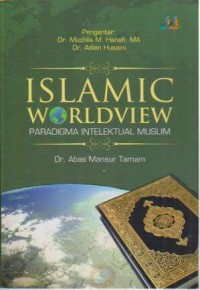 Islamic Worldview Paradigma Intelektual Muslim