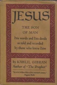 Image of JESUS;The Son of Man, His words and His needs as told and recorded by those who knew Him