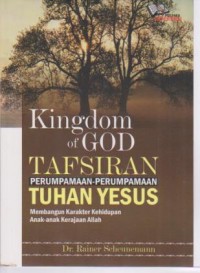 Image of Kingdom of God; Tafsiran Perumpamaan-perumpamaan Tuhan Yesus