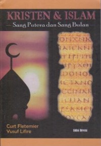 Image of Kristen dan Islam; Sang Putera dan Sang Bulan