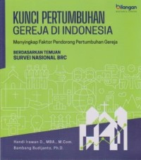 Image of KUNCI PERTUMBUHAN GEREJA DI INDONESIA: Menyingkap Faktor Pendorong Pertumbuhan Gereja