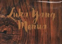 Image of Luka yang Menua