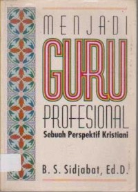 Image of Menjadi Guru Profesional; Sebuah Perspektif Kristiani