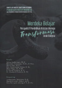 Image of Merdeka Belajar ; Perspektif Pendidikan Kristen Menuju Transformasi Anak Bangsa