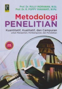 Image of Metodologi Penelitian Kuantitatif, Kualitatif dan Campuran untuk Manajemen,Pembangunan dan Pendidikan