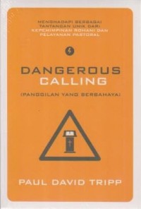 Image of Dangerous Calling : Panggilan Yang Berbahaya